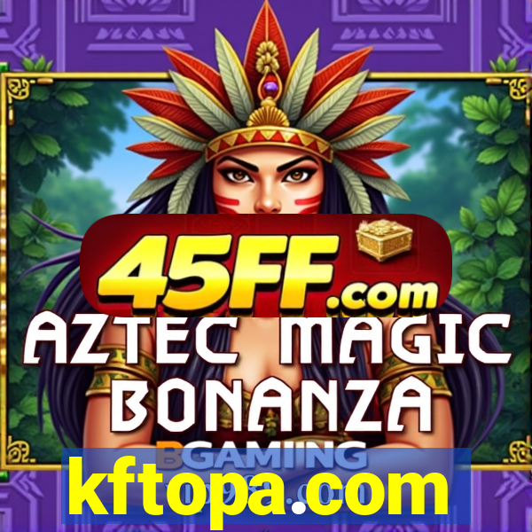 kftopa.com