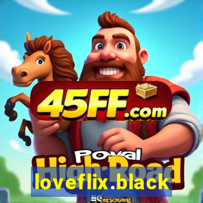 loveflix.black