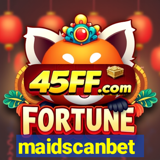 maidscanbet