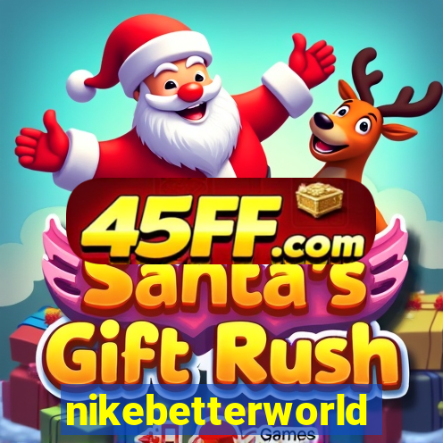 nikebetterworld.com