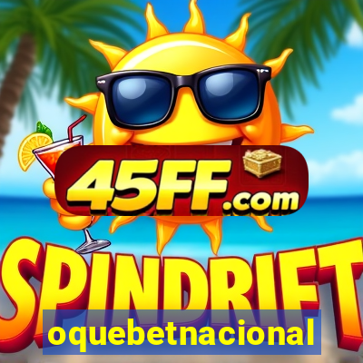 oquebetnacional
