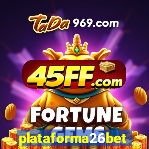 plataforma26bet
