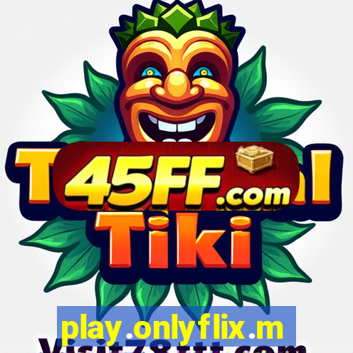 play.onlyflix.me