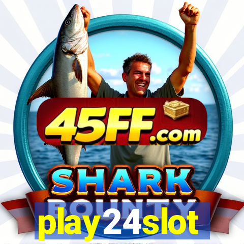 play24slot