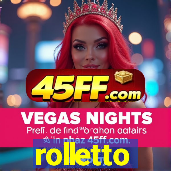 rolletto