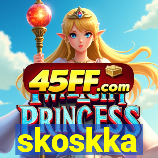 skoskka