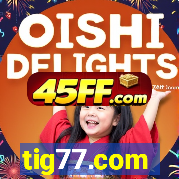 tig77.com