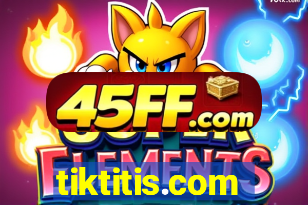 tiktitis.com