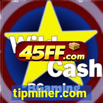 tipminer.com