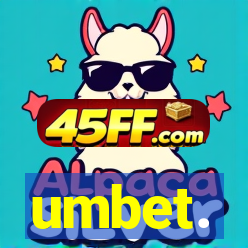 umbet.