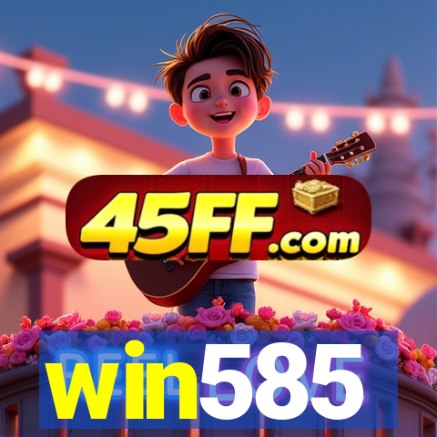 win585