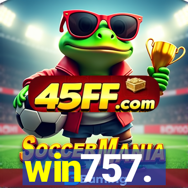 win757.