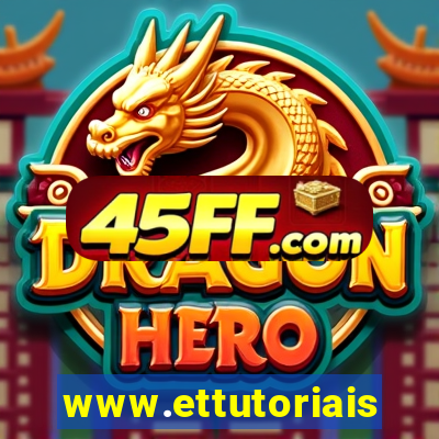 www.ettutoriais.com