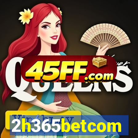 2h365betcom