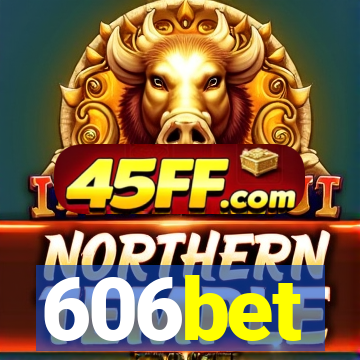 606bet