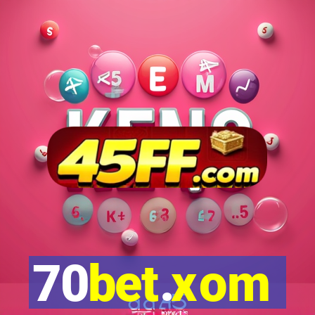 70bet.xom