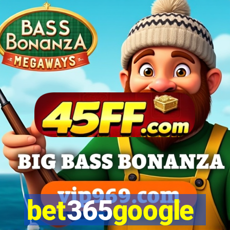 bet365google
