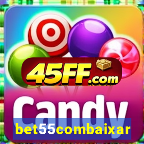 bet55combaixar