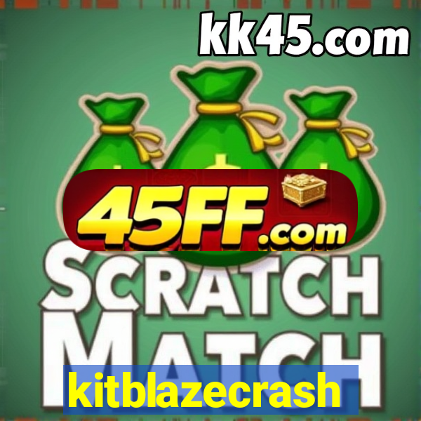 kitblazecrash