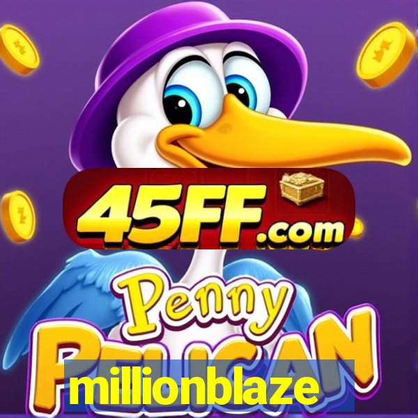 millionblaze